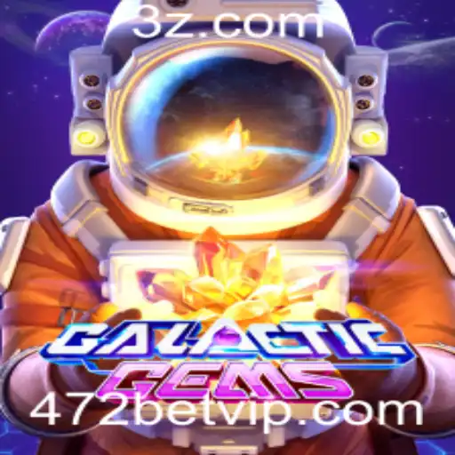 472bet - Explore o Universo de Aventuras com GalacticGems e 472bet
